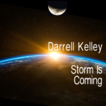 Darrell Kelley - Storm Is Coming