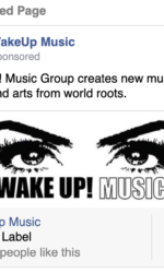 An ad running as a post on Facebook to attract more followers to the record label's Facebook page. Wake Up! Music - Facebook Ad